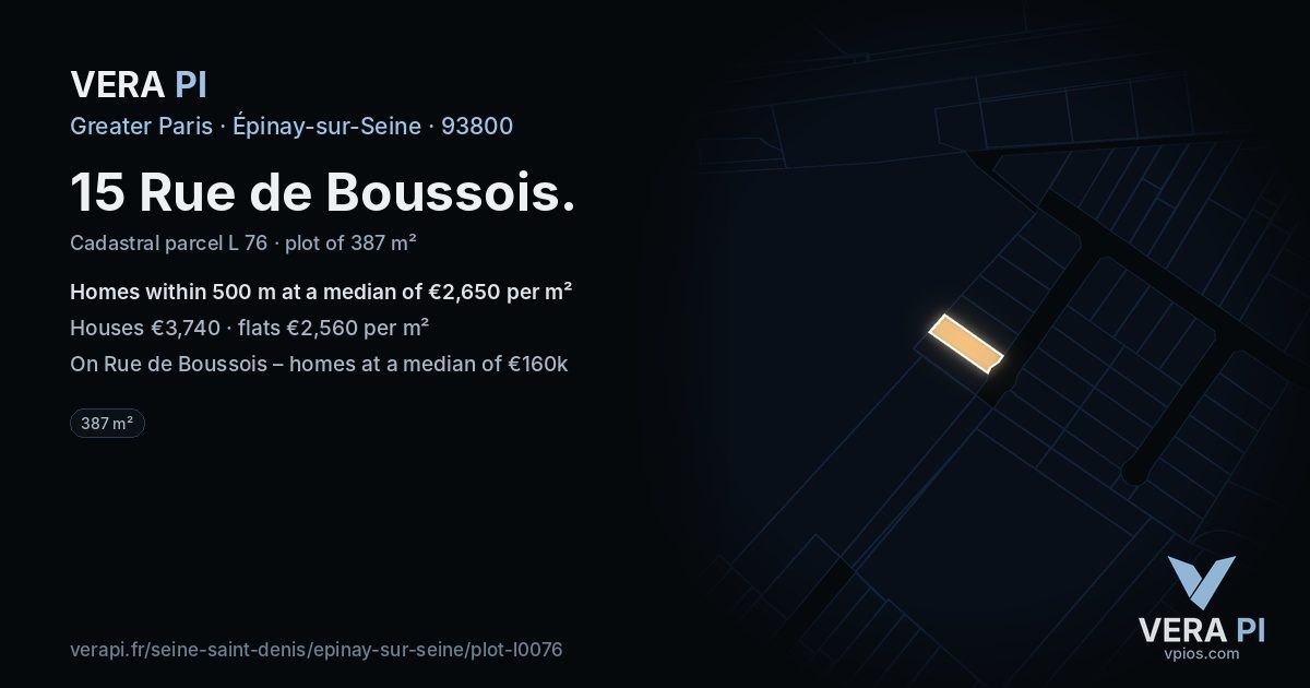 15 Rue de Boussois, Épinay-sur-Seine at night – the plot lit, the parcels around coloured by the prices near them