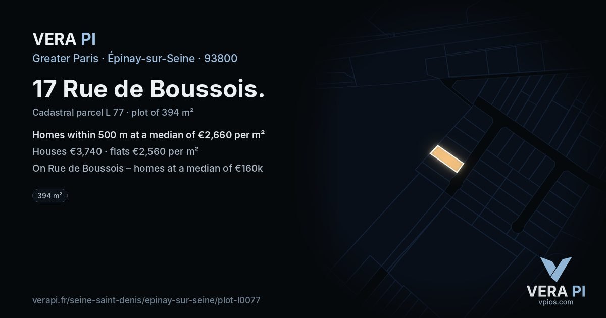 17 Rue de Boussois, Épinay-sur-Seine at night – the plot lit, the parcels around coloured by the prices near them