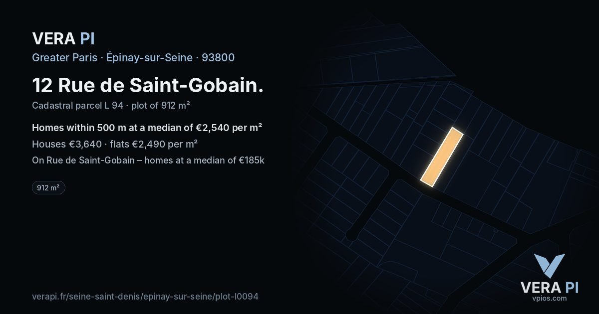 12 Rue de Saint-Gobain, Épinay-sur-Seine at night – the plot lit, the parcels around coloured by the prices near them