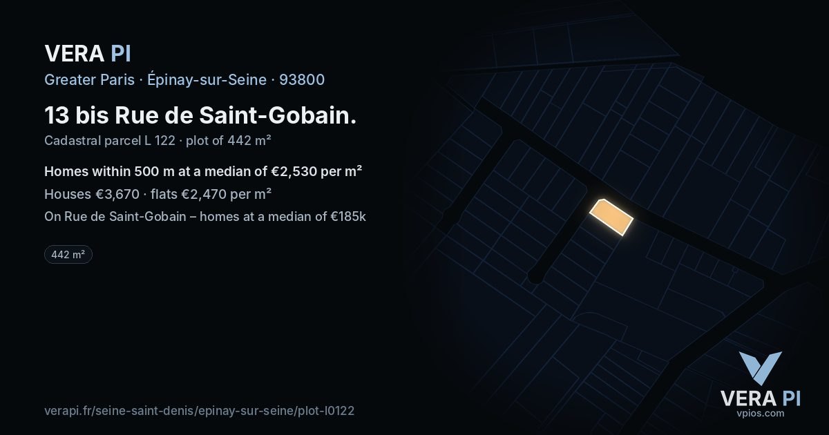 13 bis Rue de Saint-Gobain, Épinay-sur-Seine at night – the plot lit, the parcels around coloured by the prices near them
