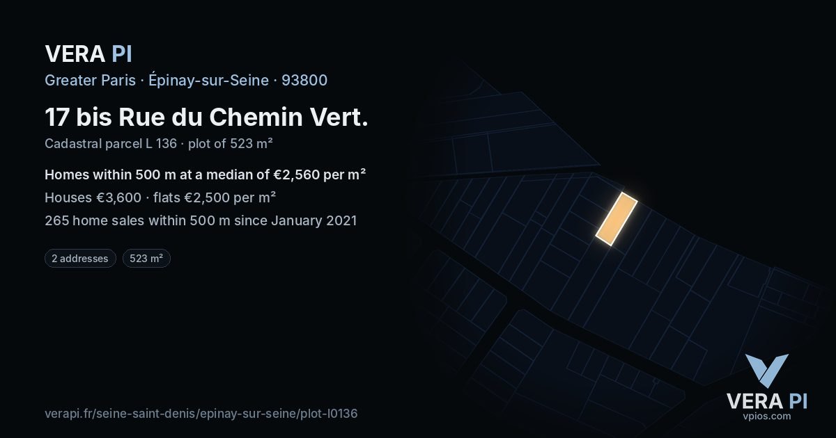 17 bis Rue du Chemin Vert, Épinay-sur-Seine at night – the plot lit, the parcels around coloured by the prices near them