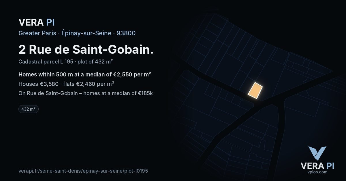 2 Rue de Saint-Gobain, Épinay-sur-Seine at night – the plot lit, the parcels around coloured by the prices near them