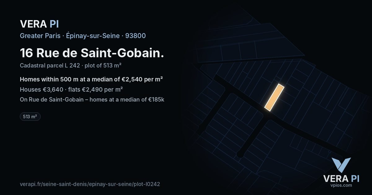 16 Rue de Saint-Gobain, Épinay-sur-Seine at night – the plot lit, the parcels around coloured by the prices near them