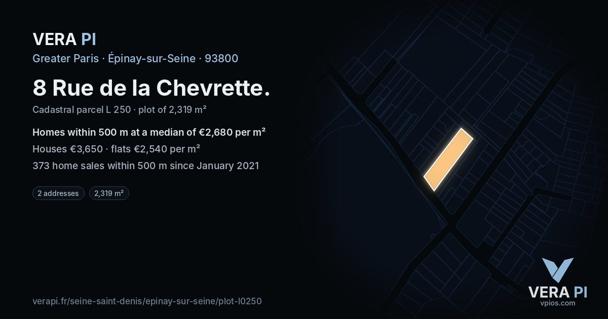8 Rue de la Chevrette, Épinay-sur-Seine at night – the plot lit, the parcels around coloured by the prices near them