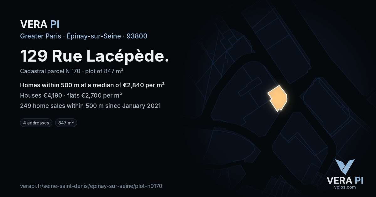 129 Rue Lacépède, Épinay-sur-Seine at night – the plot lit, the parcels around coloured by the prices near them