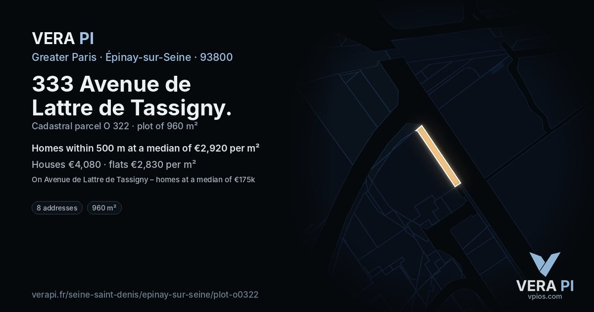 333 Avenue de Lattre de Tassigny, Épinay-sur-Seine at night – the plot lit, the parcels around coloured by the prices near them