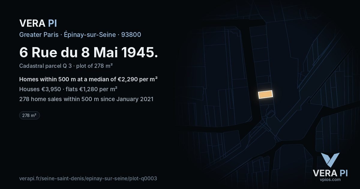 6 Rue du 8 Mai 1945, Épinay-sur-Seine at night – the plot lit, the parcels around coloured by the prices near them