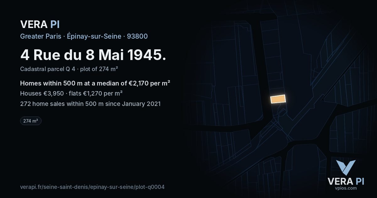4 Rue du 8 Mai 1945, Épinay-sur-Seine at night – the plot lit, the parcels around coloured by the prices near them