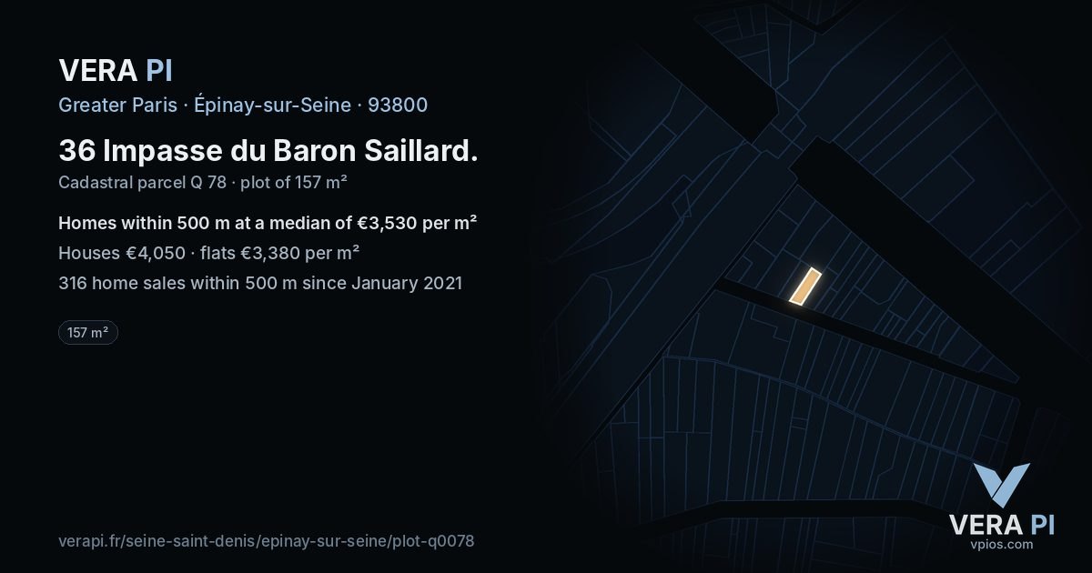 36 Impasse du Baron Saillard, Épinay-sur-Seine at night – the plot lit, the parcels around coloured by the prices near them