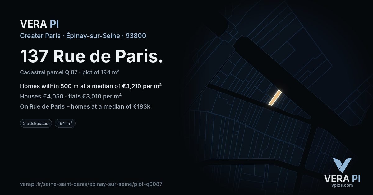 137 Rue de Paris, Épinay-sur-Seine at night – the plot lit, the parcels around coloured by the prices near them