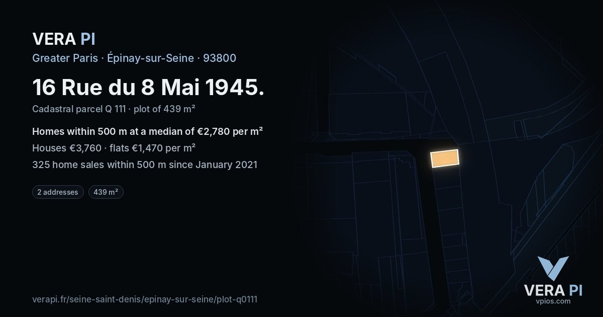 16 Rue du 8 Mai 1945, Épinay-sur-Seine at night – the plot lit, the parcels around coloured by the prices near them