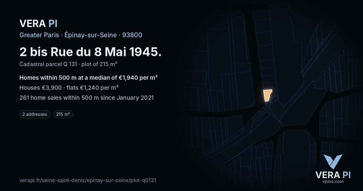 2 bis Rue du 8 Mai 1945, Épinay-sur-Seine at night – the plot lit, the parcels around coloured by the prices near them