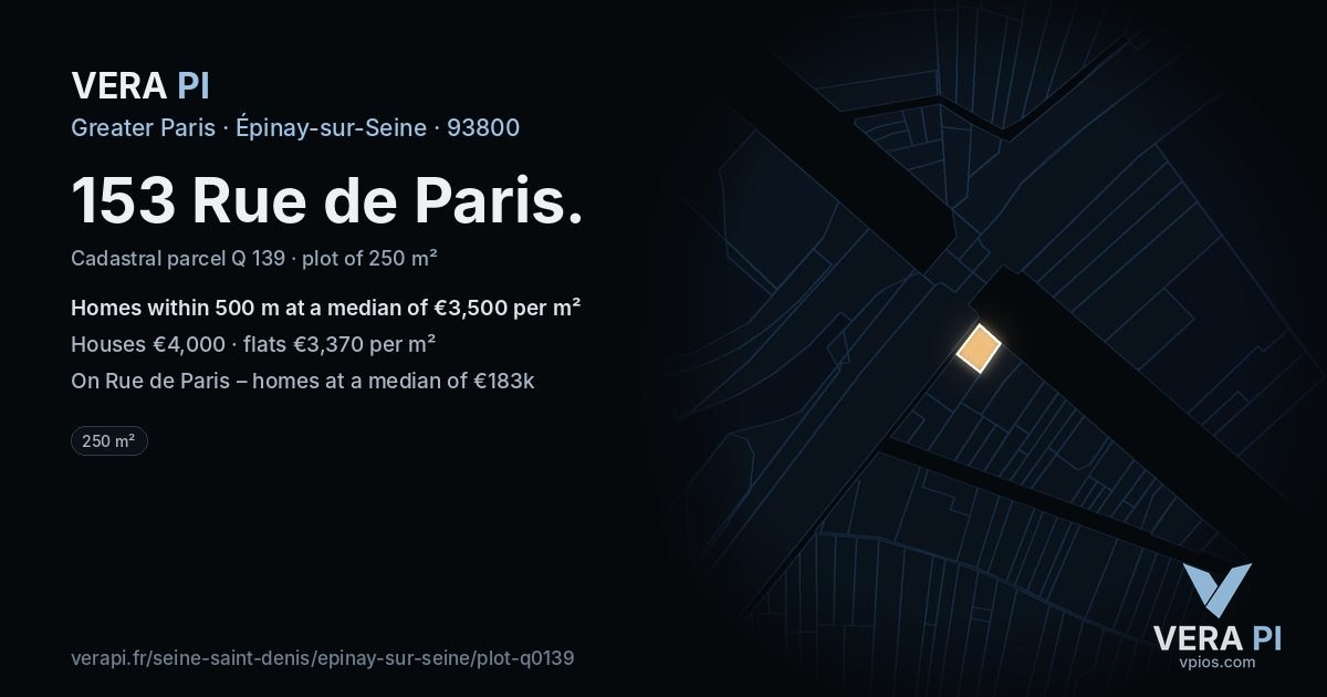 153 Rue de Paris, Épinay-sur-Seine at night – the plot lit, the parcels around coloured by the prices near them