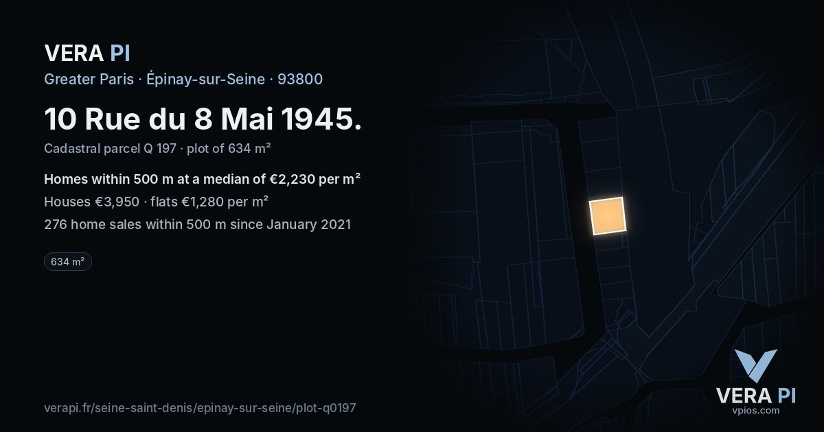 10 Rue du 8 Mai 1945, Épinay-sur-Seine at night – the plot lit, the parcels around coloured by the prices near them