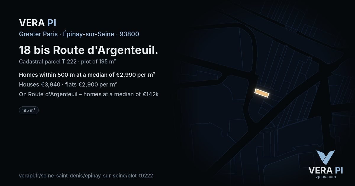 18 bis Route d'Argenteuil, Épinay-sur-Seine at night – the plot lit, the parcels around coloured by the prices near them