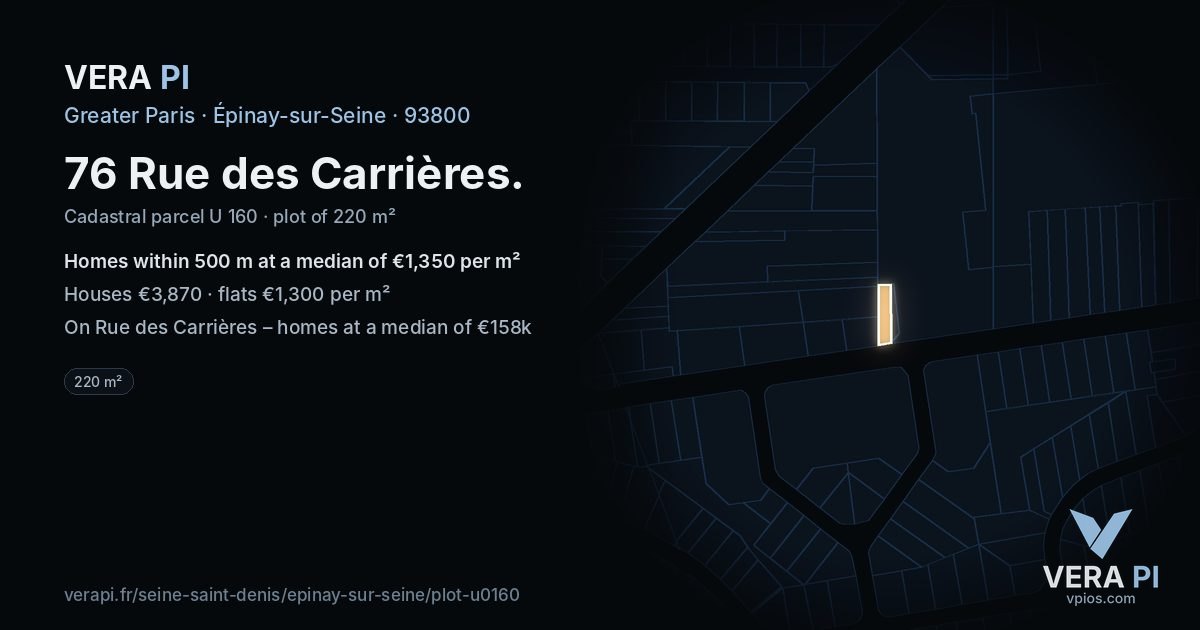 76 Rue des Carrières, Épinay-sur-Seine at night – the plot lit, the parcels around coloured by the prices near them