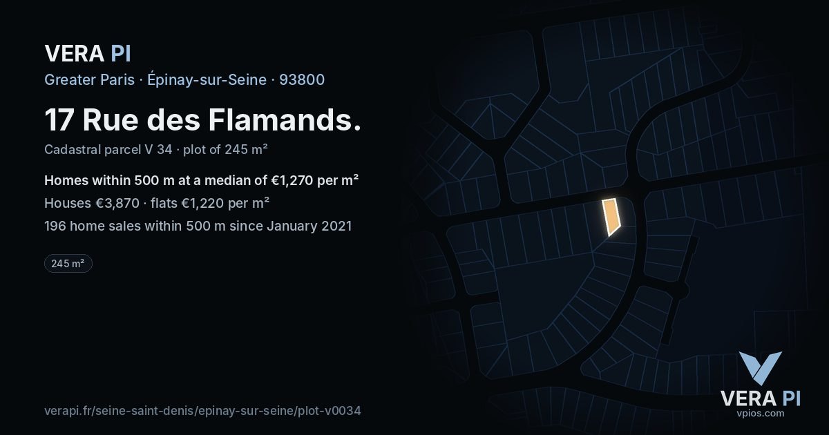 17 Rue des Flamands, Épinay-sur-Seine at night – the plot lit, the parcels around coloured by the prices near them