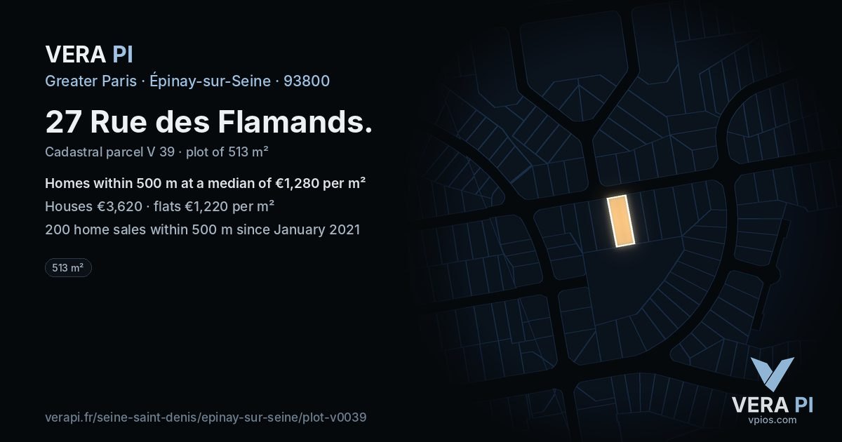 27 Rue des Flamands, Épinay-sur-Seine at night – the plot lit, the parcels around coloured by the prices near them