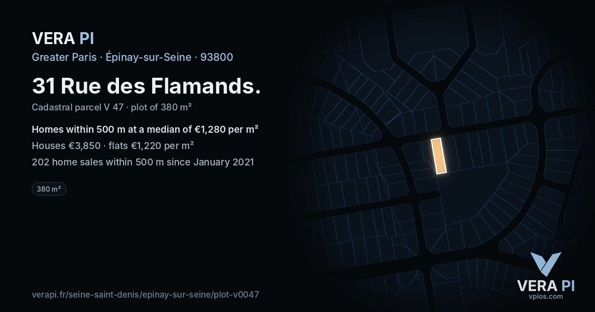 31 Rue des Flamands, Épinay-sur-Seine at night – the plot lit, the parcels around coloured by the prices near them