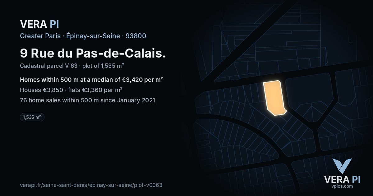 9 Rue du Pas-de-Calais, Épinay-sur-Seine at night – the plot lit, the parcels around coloured by the prices near them