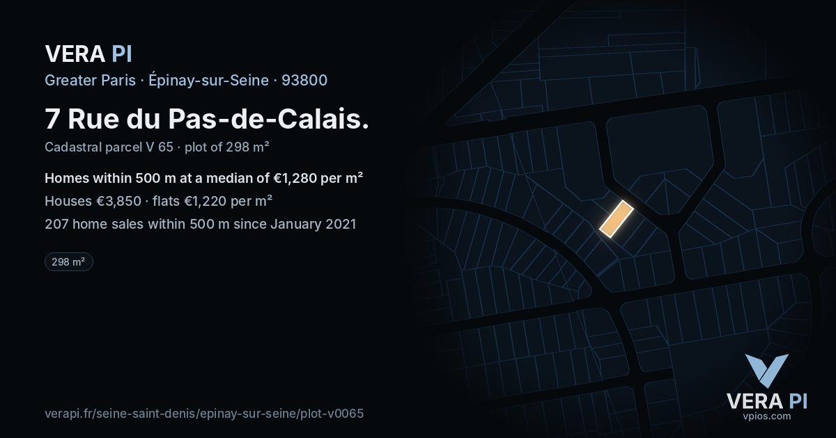 7 Rue du Pas-de-Calais, Épinay-sur-Seine at night – the plot lit, the parcels around coloured by the prices near them
