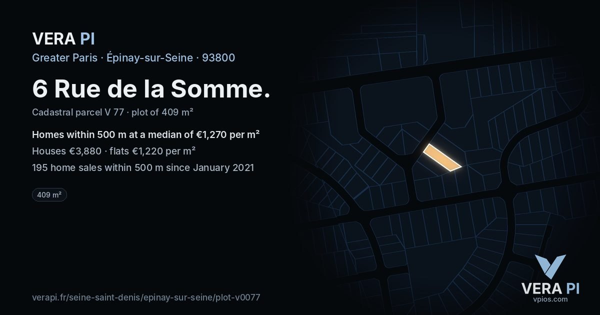 6 Rue de la Somme, Épinay-sur-Seine at night – the plot lit, the parcels around coloured by the prices near them