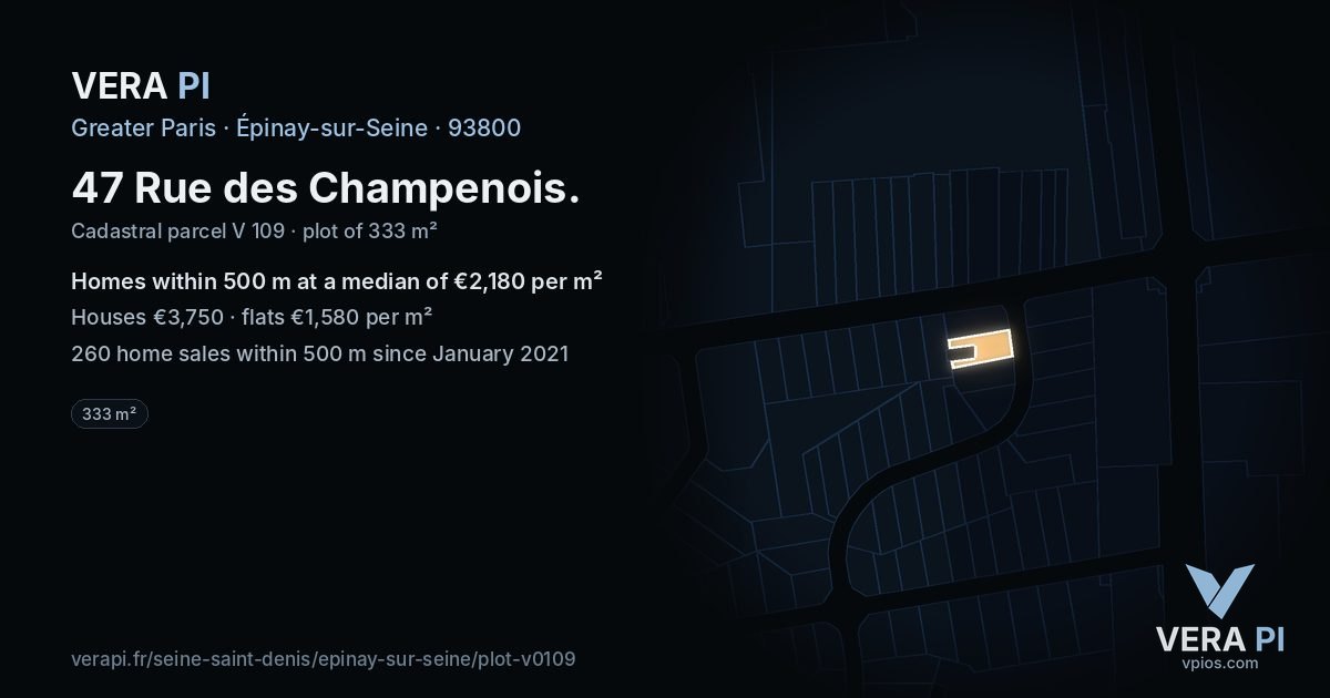 47 Rue des Champenois, Épinay-sur-Seine at night – the plot lit, the parcels around coloured by the prices near them