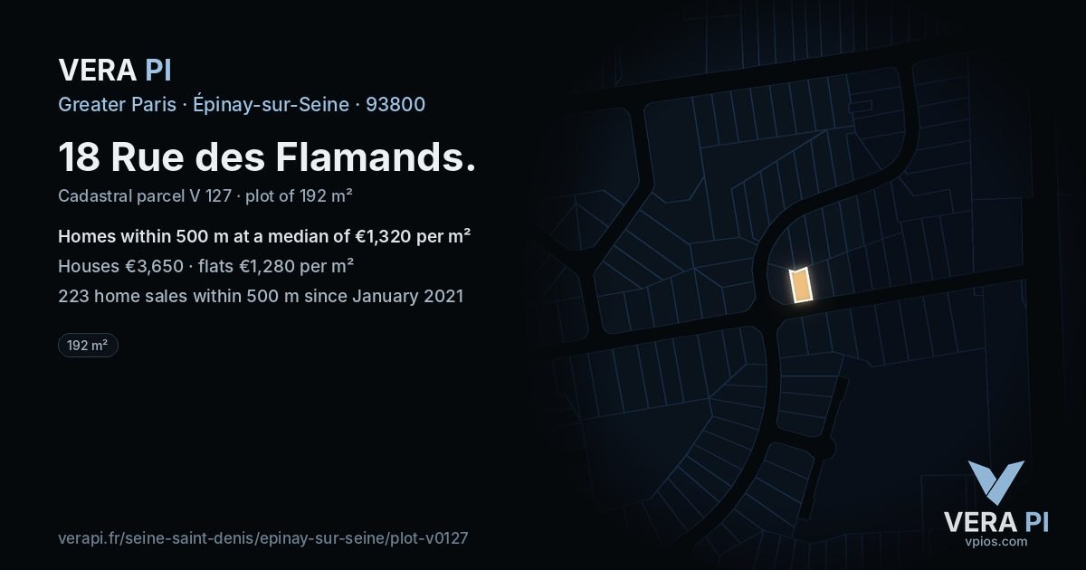 18 Rue des Flamands, Épinay-sur-Seine at night – the plot lit, the parcels around coloured by the prices near them