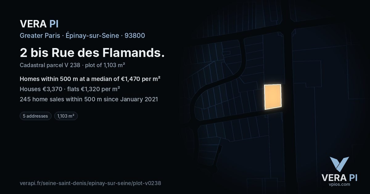 2 bis Rue des Flamands, Épinay-sur-Seine at night – the plot lit, the parcels around coloured by the prices near them