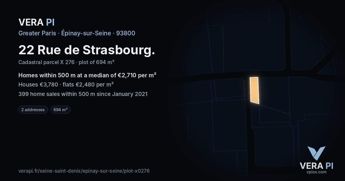 22 Rue de Strasbourg, Épinay-sur-Seine at night – the plot lit, the parcels around coloured by the prices near them