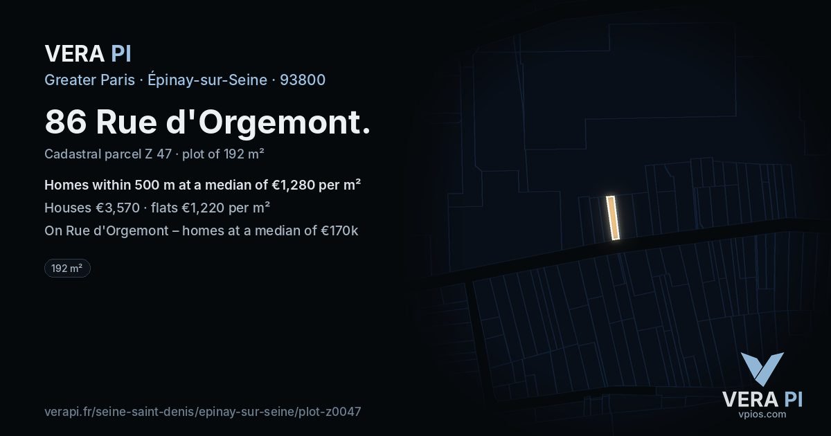 86 Rue d'Orgemont, Épinay-sur-Seine at night – the plot lit, the parcels around coloured by the prices near them
