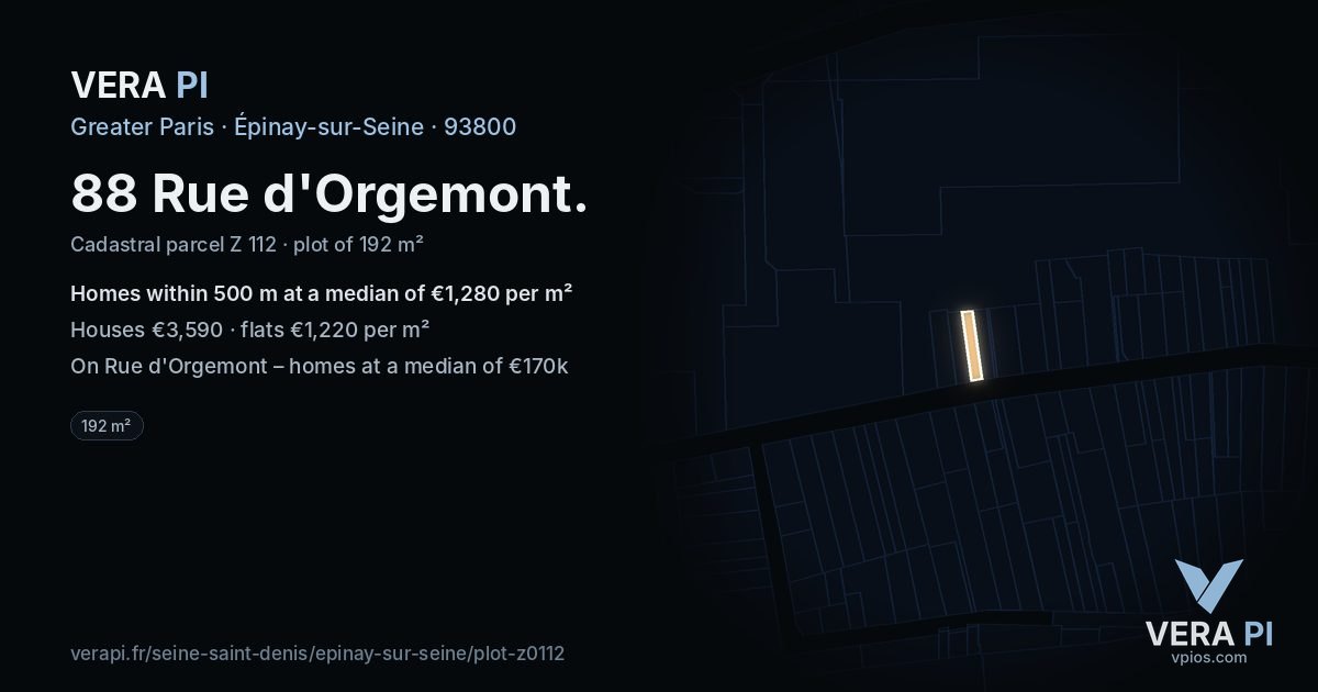 88 Rue d'Orgemont, Épinay-sur-Seine at night – the plot lit, the parcels around coloured by the prices near them