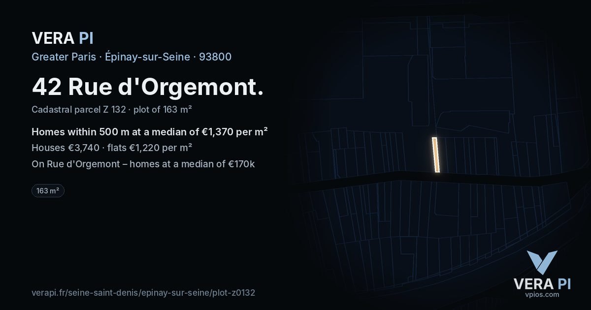 42 Rue d'Orgemont, Épinay-sur-Seine at night – the plot lit, the parcels around coloured by the prices near them