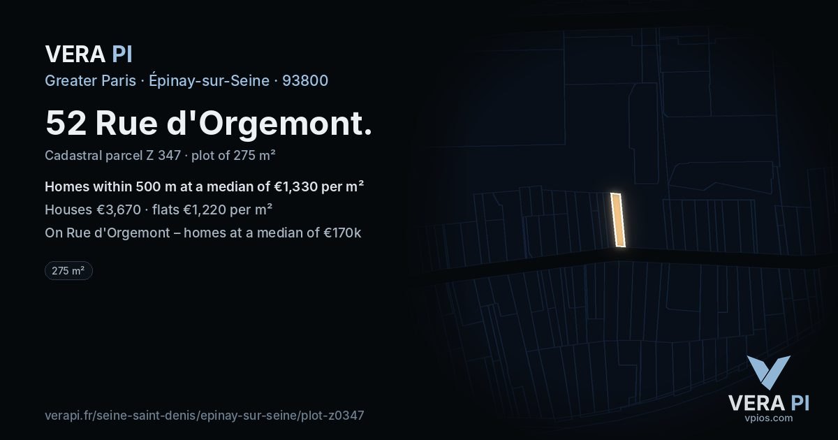 52 Rue d'Orgemont, Épinay-sur-Seine at night – the plot lit, the parcels around coloured by the prices near them