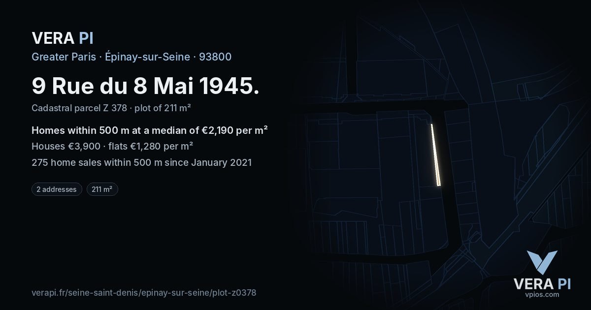 9 Rue du 8 Mai 1945, Épinay-sur-Seine at night – the plot lit, the parcels around coloured by the prices near them