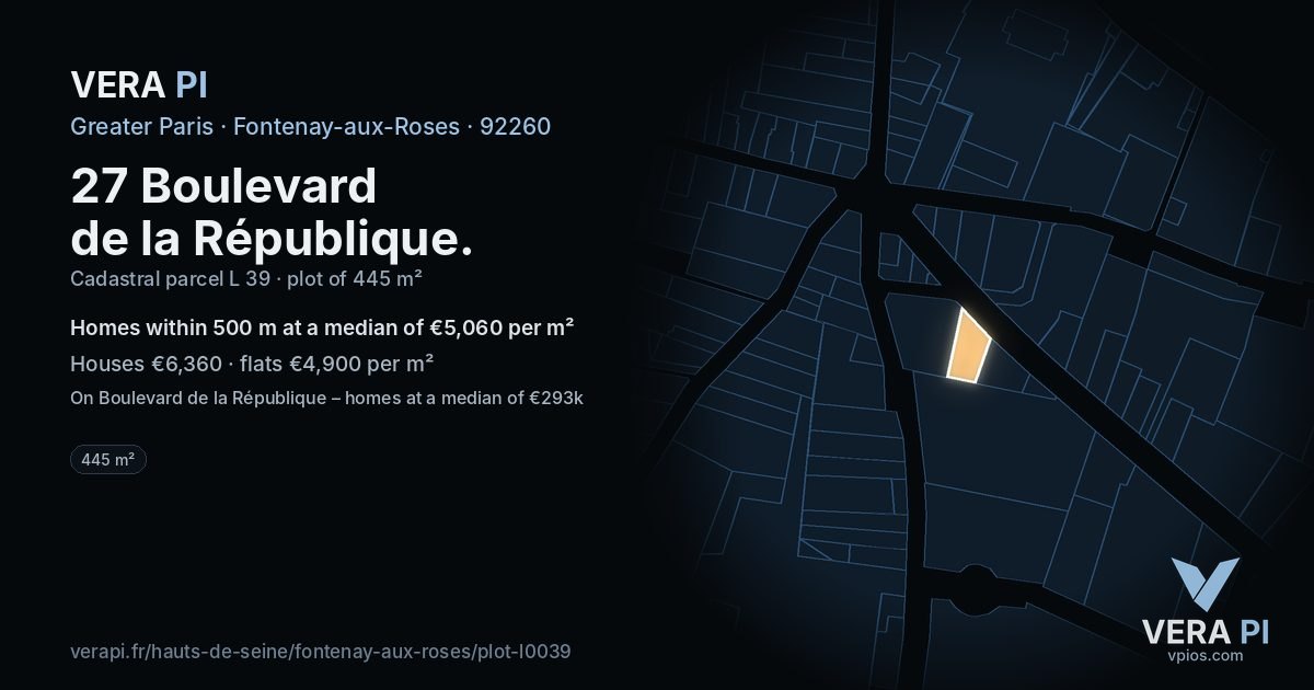 27 Boulevard de la République, Fontenay-aux-Roses at night – the plot lit, the parcels around coloured by the prices near them