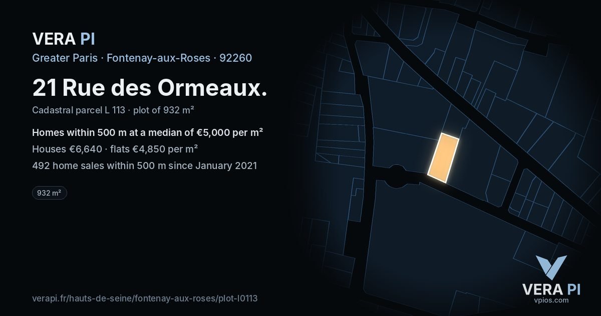 21 Rue des Ormeaux, Fontenay-aux-Roses at night – the plot lit, the parcels around coloured by the prices near them