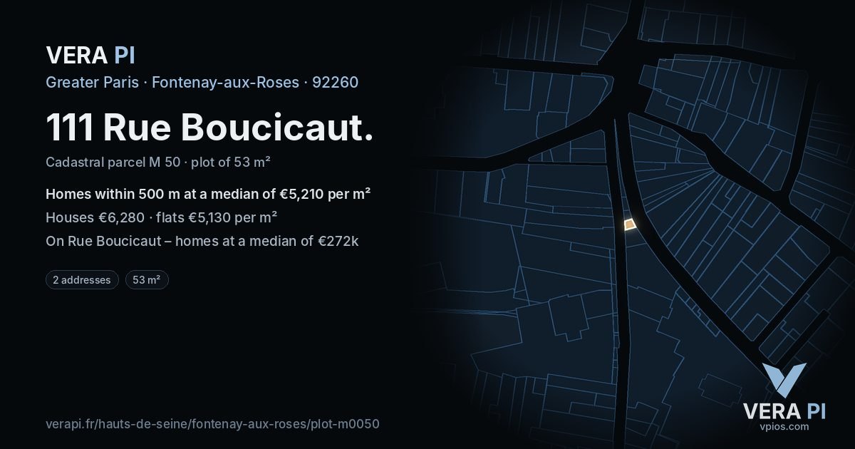 111 Rue Boucicaut, Fontenay-aux-Roses at night – the plot lit, the parcels around coloured by the prices near them