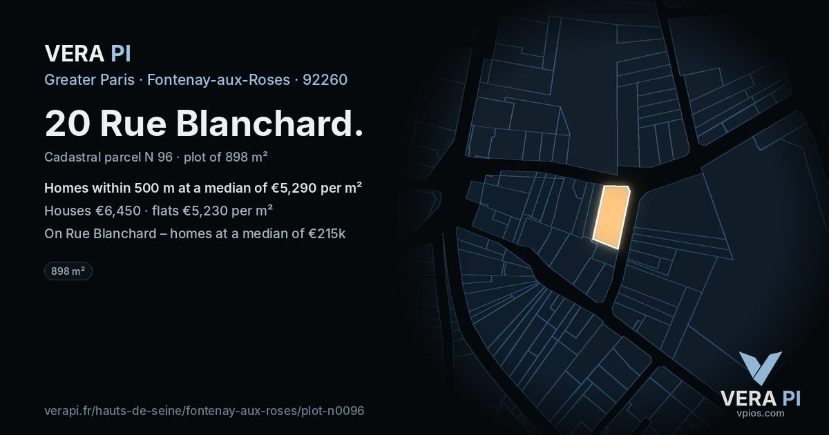 20 Rue Blanchard, Fontenay-aux-Roses at night – the plot lit, the parcels around coloured by the prices near them