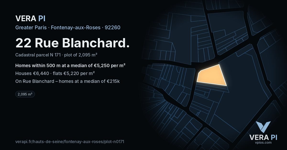 22 Rue Blanchard, Fontenay-aux-Roses at night – the plot lit, the parcels around coloured by the prices near them