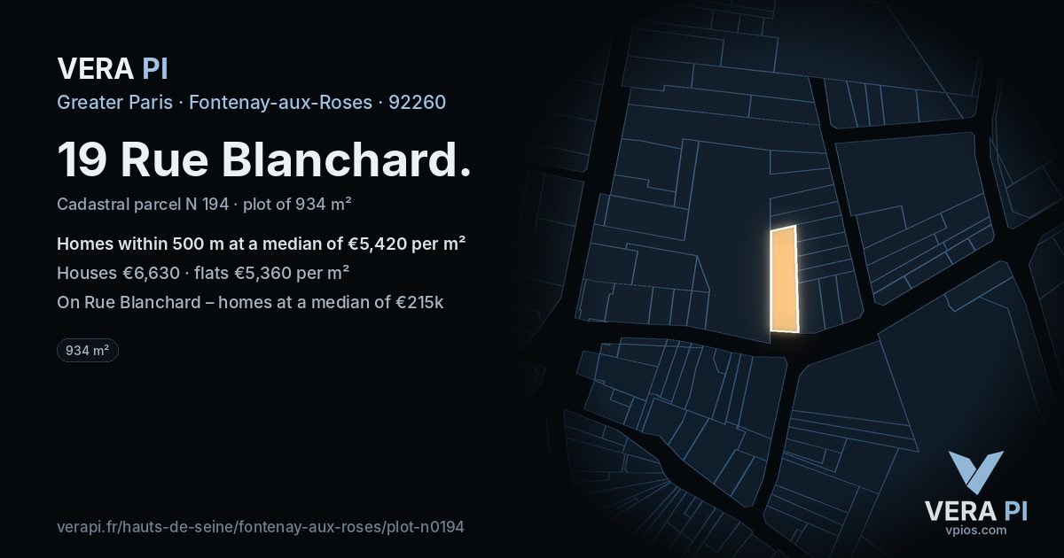 19 Rue Blanchard, Fontenay-aux-Roses at night – the plot lit, the parcels around coloured by the prices near them