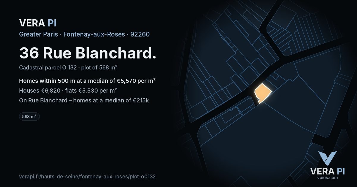 36 Rue Blanchard, Fontenay-aux-Roses at night – the plot lit, the parcels around coloured by the prices near them