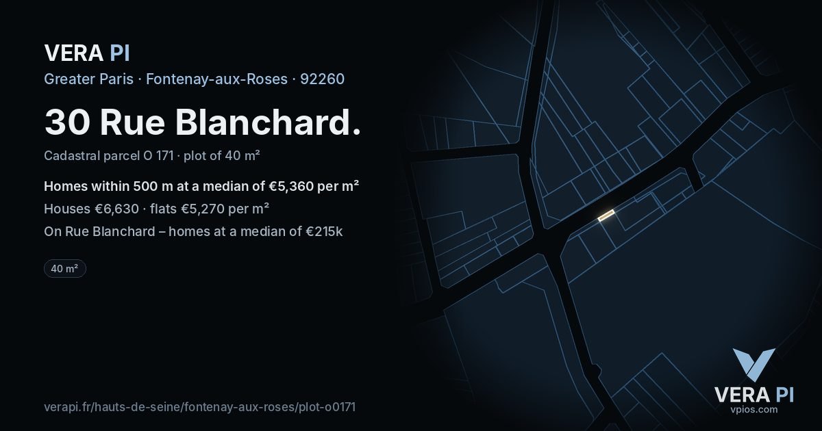 30 Rue Blanchard, Fontenay-aux-Roses at night – the plot lit, the parcels around coloured by the prices near them