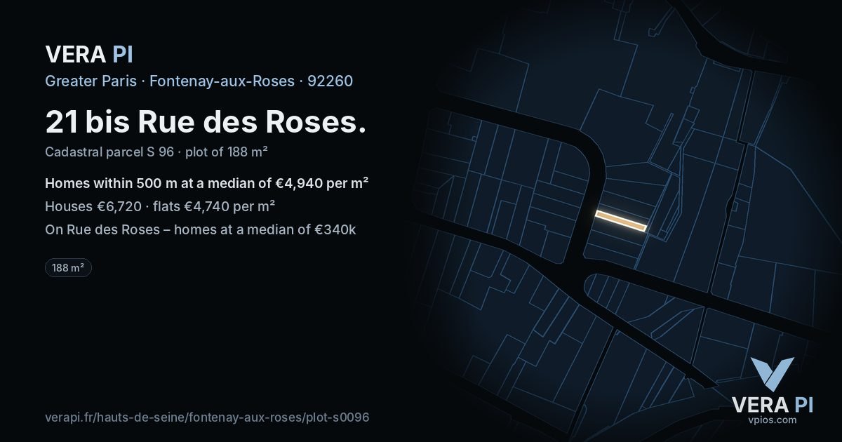 21 bis Rue des Roses, Fontenay-aux-Roses at night – the plot lit, the parcels around coloured by the prices near them