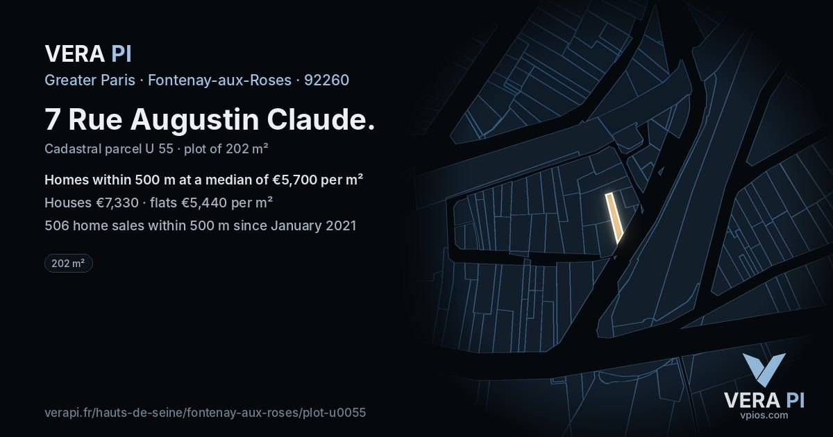 7 Rue Augustin Claude, Fontenay-aux-Roses at night – the plot lit, the parcels around coloured by the prices near them