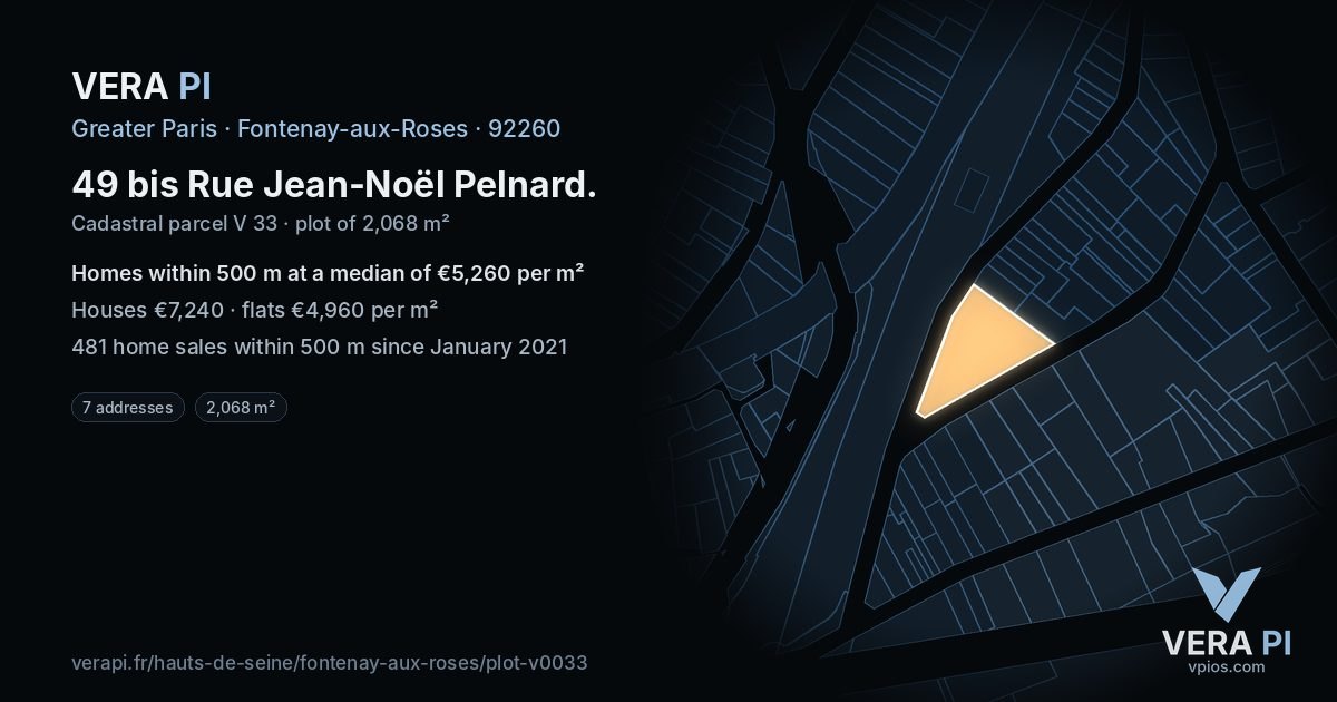 49 bis Rue Jean-Noël Pelnard, Fontenay-aux-Roses at night – the plot lit, the parcels around coloured by the prices near them