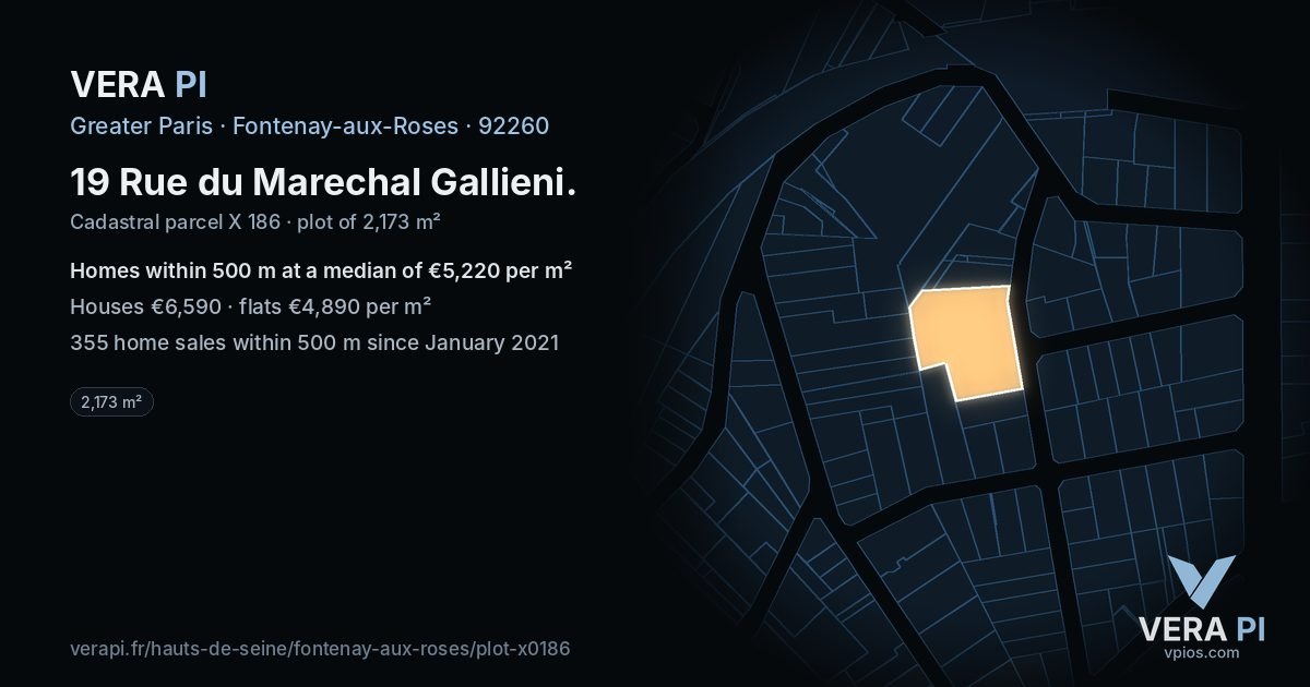 19 Rue du Marechal Gallieni, Fontenay-aux-Roses at night – the plot lit, the parcels around coloured by the prices near them