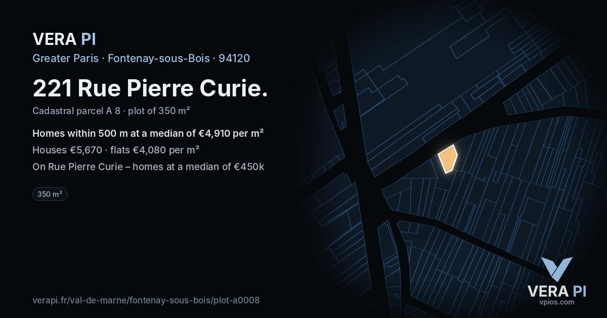 221 Rue Pierre Curie, Fontenay-sous-Bois at night – the plot lit, the parcels around coloured by the prices near them