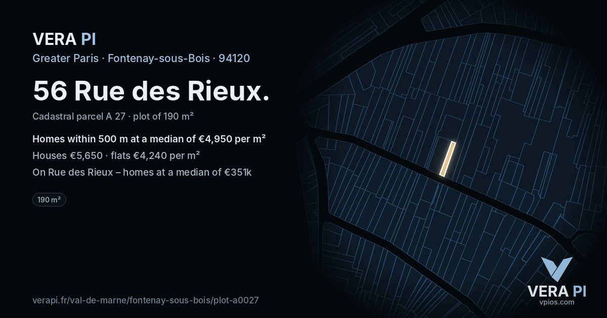 56 Rue des Rieux, Fontenay-sous-Bois at night – the plot lit, the parcels around coloured by the prices near them