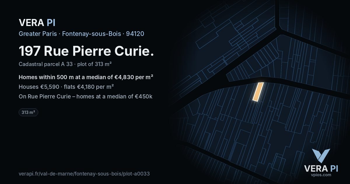 197 Rue Pierre Curie, Fontenay-sous-Bois at night – the plot lit, the parcels around coloured by the prices near them